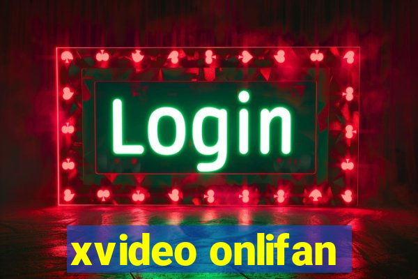 xvideo onlifan